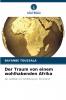 Der Traum von einem wohlhabenden Afrika