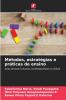 Métodos estratégias e práticas de ensino