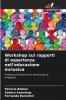 Workshop sui rapporti di esperienza nell'educazione inclusiva