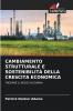 CAMBIAMENTO STRUTTURALE E SOSTENIBILITÀ DELLA CRESCITA ECONOMICA