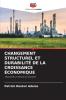 CHANGEMENT STRUCTUREL ET DURABILITÉ DE LA CROISSANCE ÉCONOMIQUE