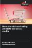 Manuale del marketing abilitato dai social media