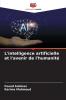 L'intelligence artificielle et l'avenir de l'humanité