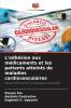 L'adhésion aux médicaments et les patients atteints de maladies cardiovasculaires