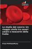Lo studio del cancro