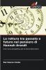 La rottura tra passato e futuro nel pensiero di Hannah Arendt