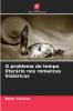 O problema do tempo literário nos romances históricos
