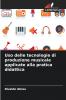 Uso delle tecnologie di produzione musicale applicate alla pratica didattica