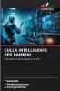CULLA INTELLIGENTE PER BAMBINI