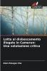 Lotta al disboscamento illegale in Camerun