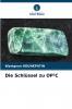 Die Schlüssel zu OP²C