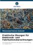 Praktische Übungen für Elektronik- und Fabrikationsberechnungen