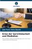 Krise der Gerichtsbarkeit und Mediation