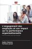 L'engagement des employés et son impact sur la performance organisationnelle