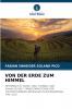 VON DER ERDE ZUM HIMMEL