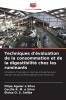 Techniques d'évaluation de la consommation et de la digestibilité chez les ruminants