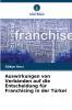 Auswirkungen von Verbänden auf die Entscheidung für Franchising in der Türkei