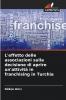 L'effetto delle associazioni sulla decisione di aprire un'attività in franchising in Turchia