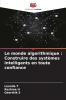 Le monde algorithmique