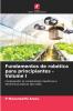 Fundamentos de robótica para principiantes - Volume I