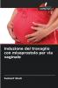 Induzione del travaglio con misoprostolo per via vaginale