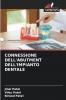 CONNESSIONE DELL'ABUTMENT DELL'IMPIANTO DENTALE