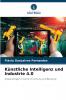 Künstliche Intelligenz und Industrie 4.0