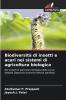 Biodiversità di insetti e acari nei sistemi di agricoltura biologica