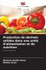 Production de déchets solides dans une unité d'alimentation et de nutrition