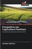 Prospettive per l'agricoltura familiare