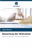 Bewertung der Motivation
