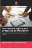 Indicadores logísticos e processos de transporte