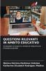 QUESTIONI RILEVANTI IN AMBITO EDUCATIVO