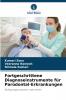 Fortgeschrittene Diagnoseinstrumente für Parodontal-Erkrankungen
