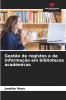 Gestão de registos e da informação em bibliotecas académicas