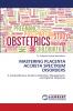 MASTERING PLACENTA ACCRETA SPECTRUM DISORDERS