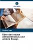 Über den neuen Antisemitismus und andere Essays