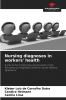 Nursing diagnoses in workers' health