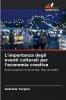 L'importanza degli eventi culturali per l'economia creativa