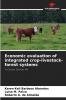 Economic evaluation of integrated crop-livestock-forest systems