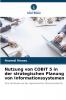 Nutzung von COBIT 5 in der strategischen Planung von Informationssystemen