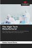 The High Tech Manufacturer