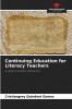 Continuing Education for Literacy Teachers
