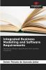 Integrated Business Modelling and Software Requirements