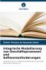 Integrierte Modellierung von Geschäftsprozessen und Softwareanforderungen