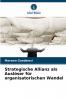 Strategische Allianz als Auslöser für organisatorischen Wandel