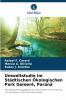 Umweltstudie im Städtischen Ökologischen Park Goioerê Paraná