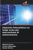 Impianto fotovoltaico su larga scala per meccanismo di autoconsumo