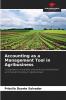 Accounting as a Management Tool in Agribusiness