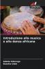 Introduzione alla musica e alla danza africana